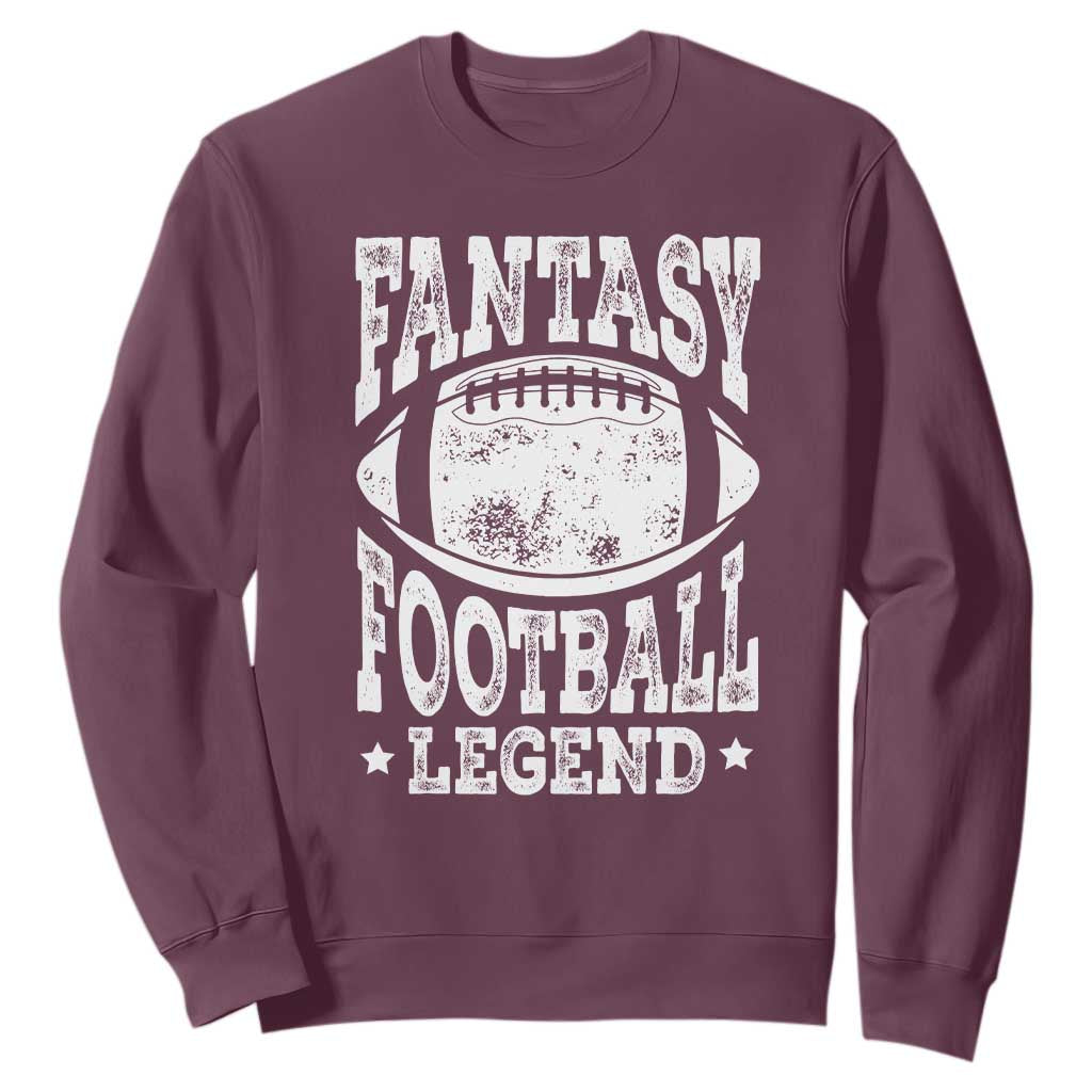 Fantasy Football Legend Sweatshirt Funny Gameday Dad TS10 Maroon Print Your Wear