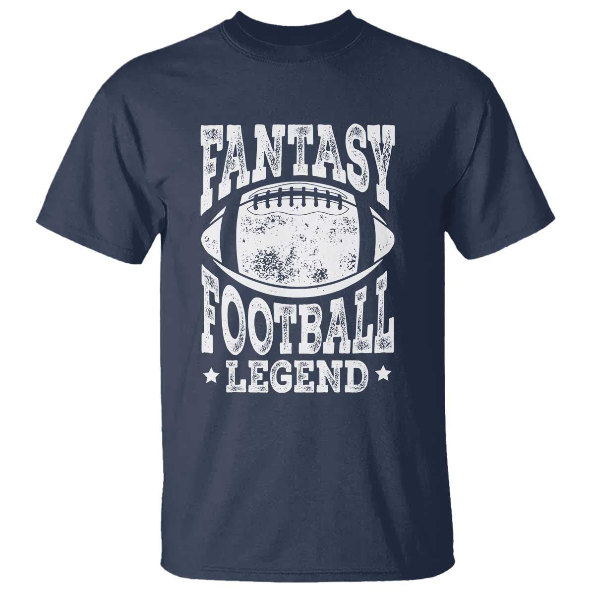 Fantasy Football Legend T Shirt Funny Gameday Dad TS10 Navy Print Your Wear