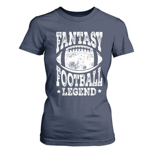 Fantasy Football Legend T Shirt For Women Funny Gameday Dad TS10 Navy Print Your Wear