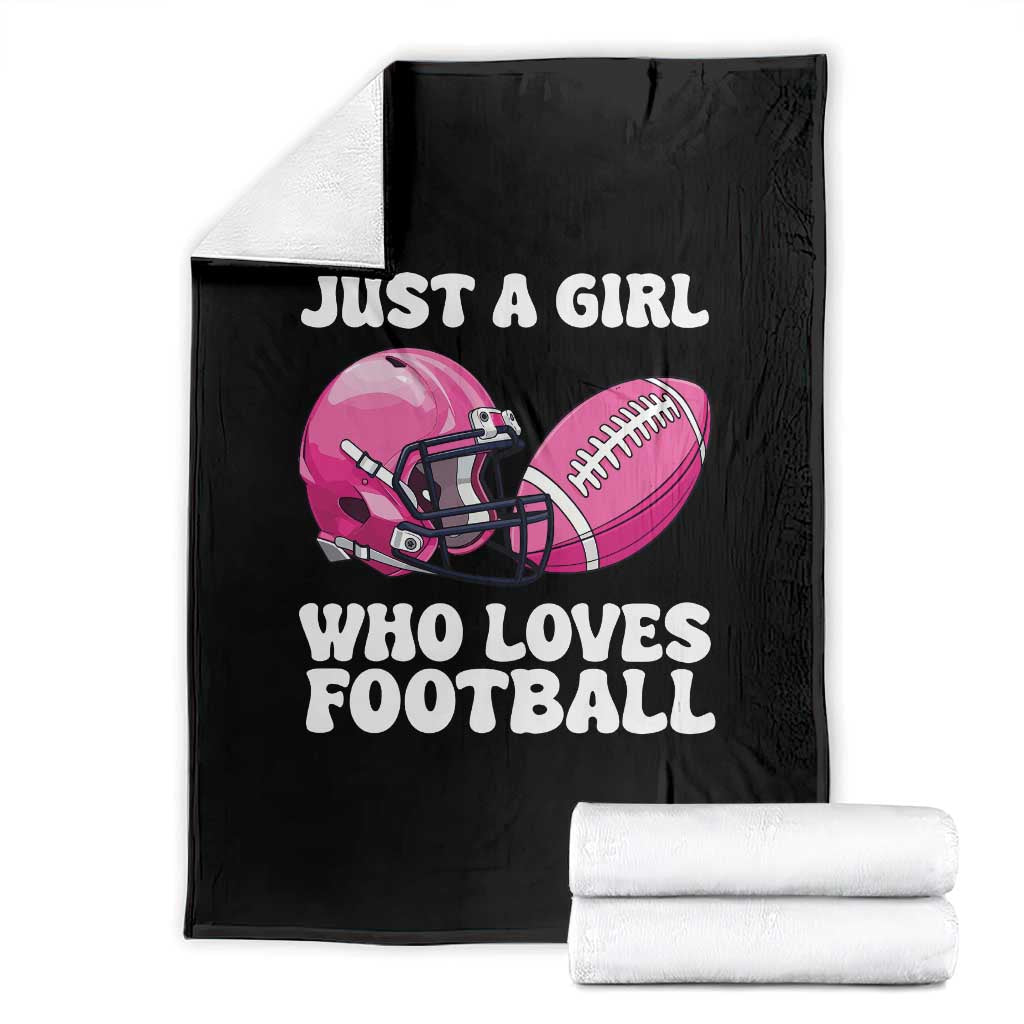 Funny Just A Girl Who Loves Football Throw Blanket TS10 Black Print Your Wear