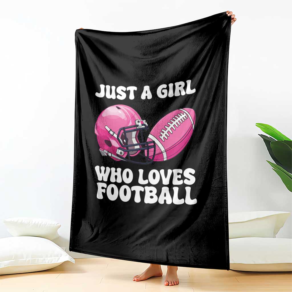 Funny Just A Girl Who Loves Football Throw Blanket TS10 Print Your Wear
