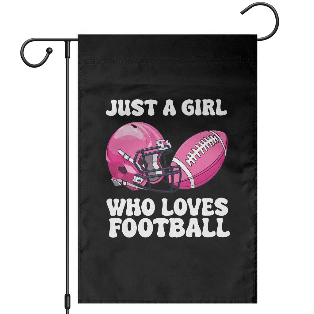 Funny Just A Girl Who Loves Football Garden Flag TS10 Black Print Your Wear