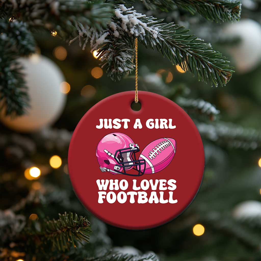 Funny Just A Girl Who Loves Football Christmas Ornament TS10 Print Your Wear
