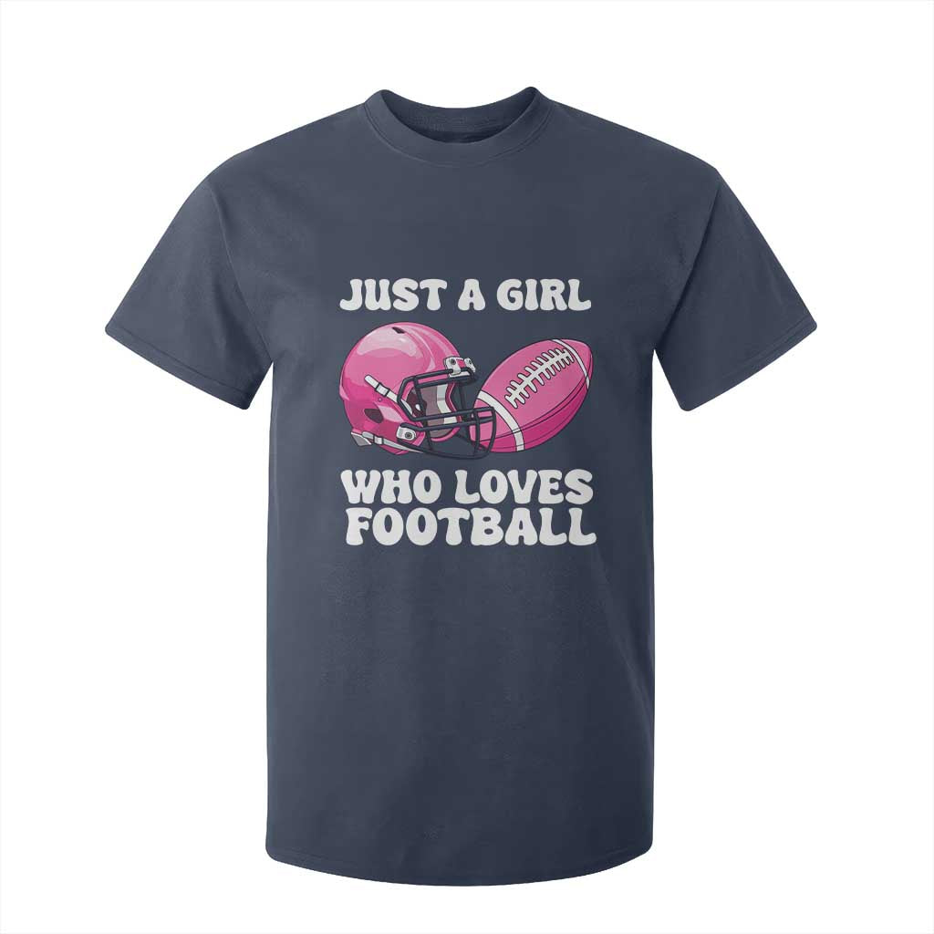 Funny Just A Girl Who Loves Football T Shirt For Kid TS10 Navy Print Your Wear