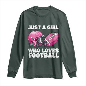 Funny Just A Girl Who Loves Football Long Sleeve Shirt TS10 Dark Forest Green Print Your Wear