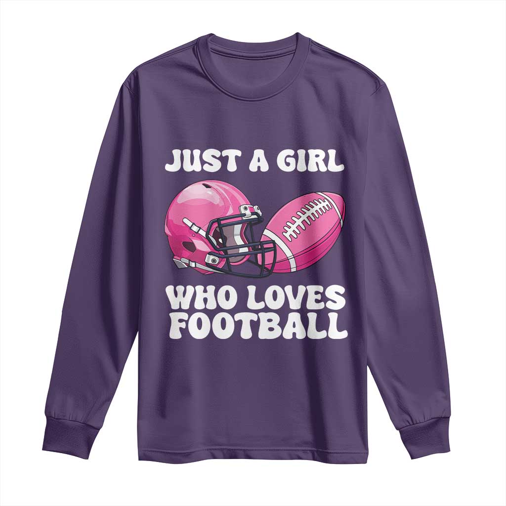 Funny Just A Girl Who Loves Football Long Sleeve Shirt TS10 Purple Print Your Wear