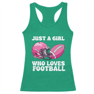 Funny Just A Girl Who Loves Football Racerback Tank Top TS10 Irish Green Print Your Wear