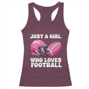 Funny Just A Girl Who Loves Football Racerback Tank Top TS10 Maroon Print Your Wear