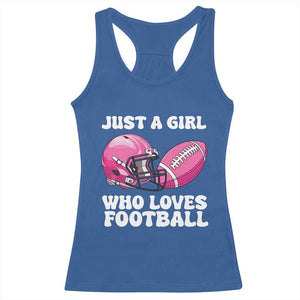 Funny Just A Girl Who Loves Football Racerback Tank Top TS10 Royal Blue Print Your Wear