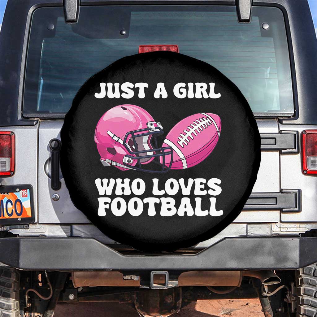 Funny Just A Girl Who Loves Football Spare Tire Cover TS10 No hole Black Print Your Wear