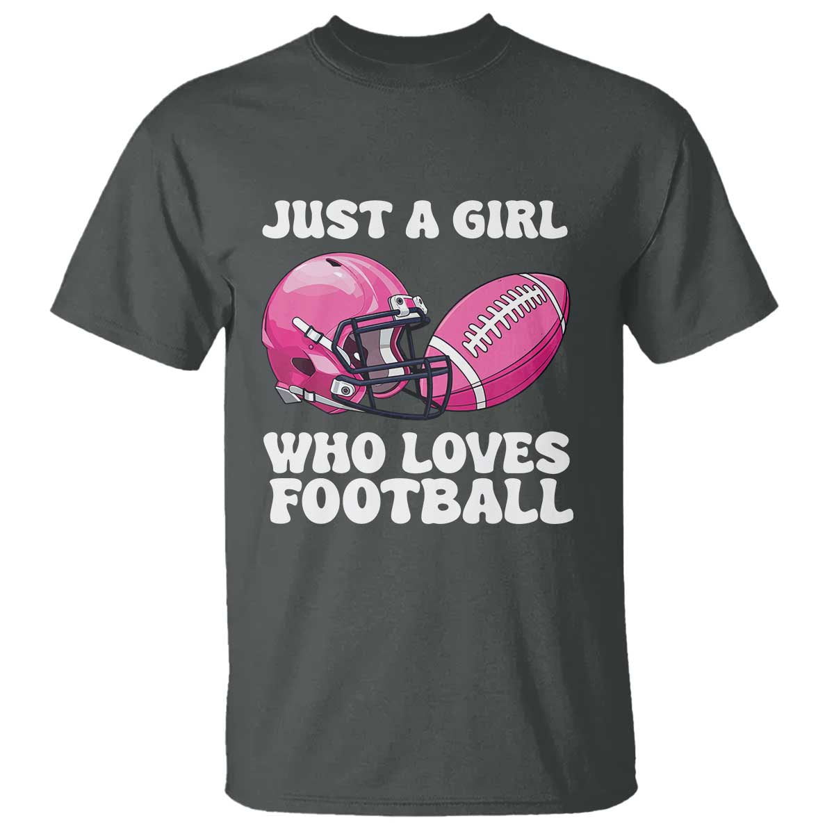 Funny Just A Girl Who Loves Football T Shirt TS10 Dark Heather Print Your Wear