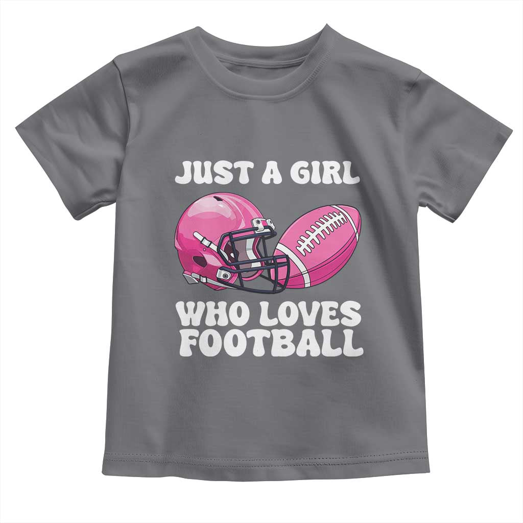 Funny Just A Girl Who Loves Football Toddler T Shirt TS10 Charcoal Print Your Wear