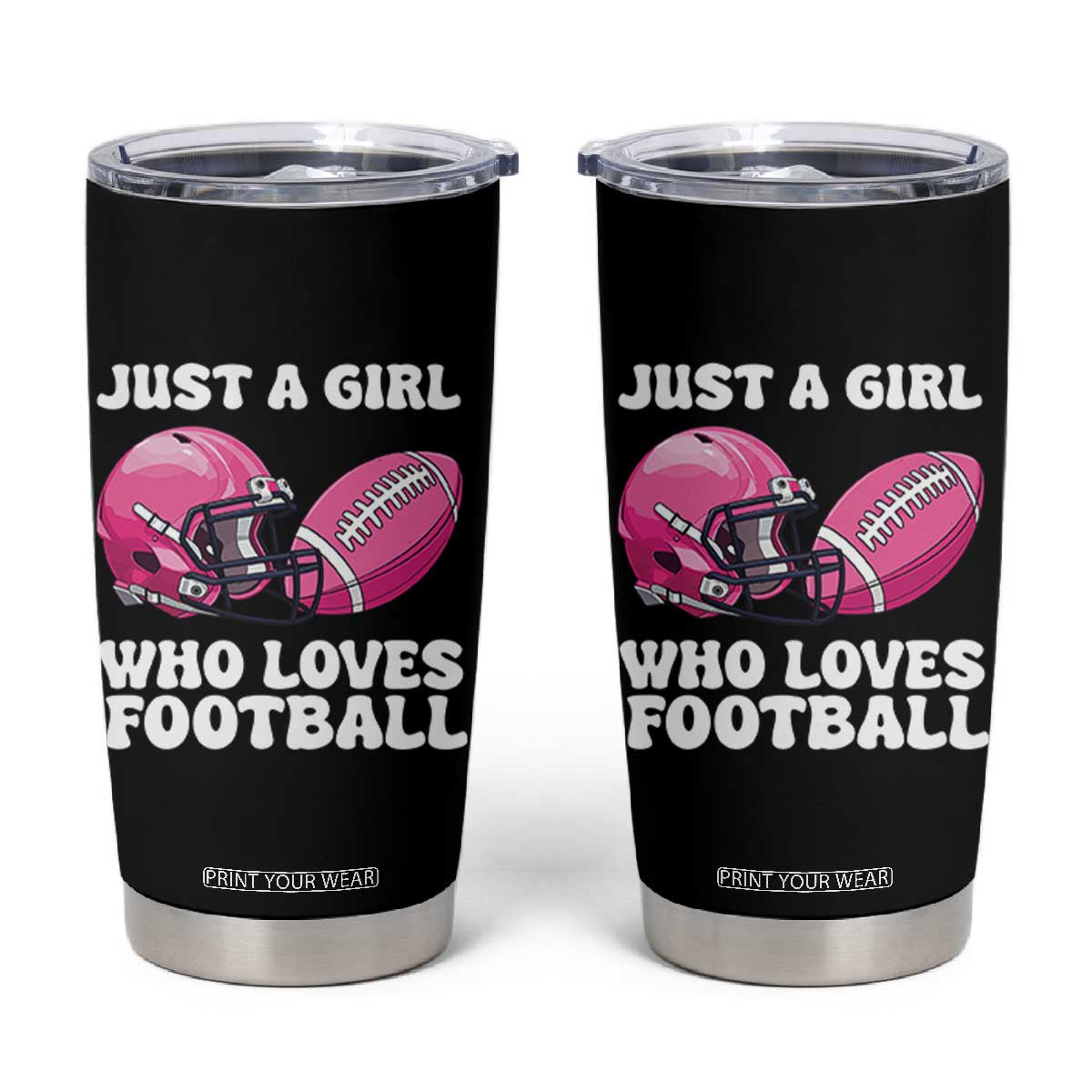 Funny Just A Girl Who Loves Football Tumbler Cup TS10 Black Print Your Wear
