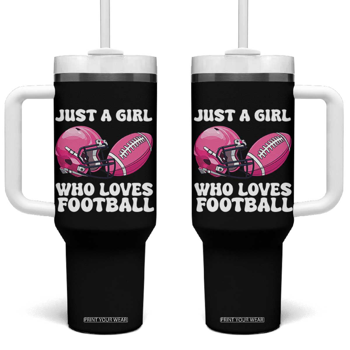 Funny Just A Girl Who Loves Football Tumbler With Handle TS10 One Size: 40 oz Black Print Your Wear