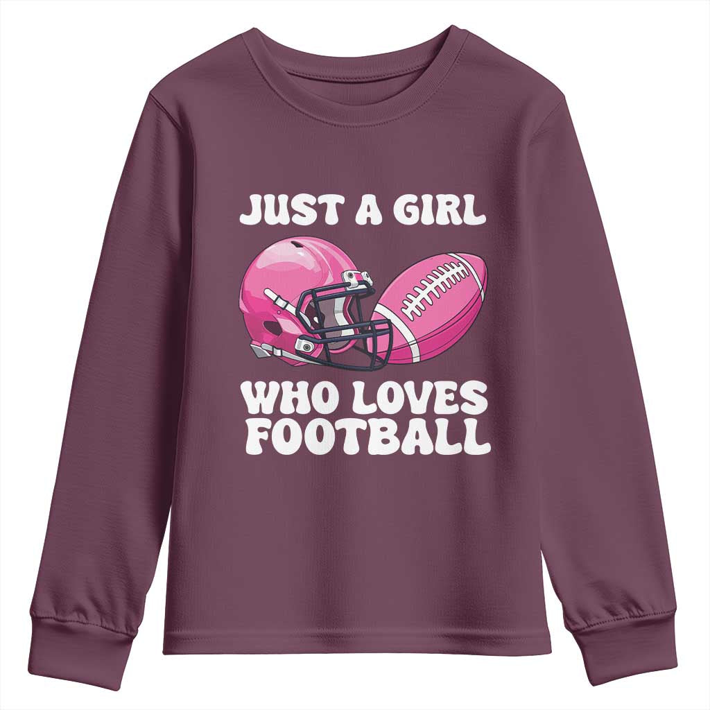 Funny Just A Girl Who Loves Football Youth Sweatshirt TS10 Maroon Print Your Wear
