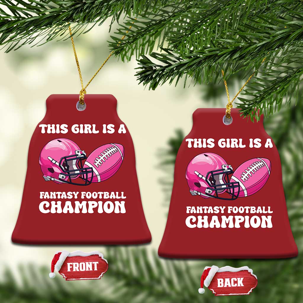 This Girl Is A Fantasy Football Champion Christmas Ornament Funny Champ Champion Draft TS10 Bell Flake Red Print Your Wear