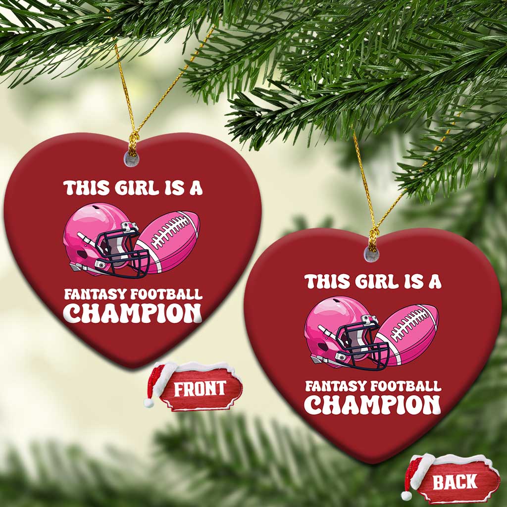 This Girl Is A Fantasy Football Champion Christmas Ornament Funny Champ Champion Draft TS10 Heart Red Print Your Wear