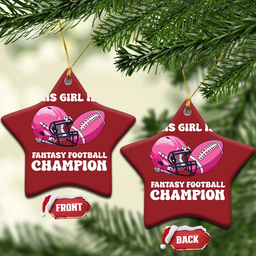 This Girl Is A Fantasy Football Champion Christmas Ornament Funny Champ Champion Draft TS10 Star Red Print Your Wear