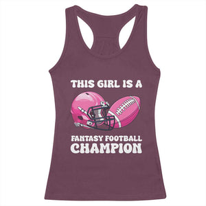 This Girl Is A Fantasy Football Champion Racerback Tank Top Funny Champ Champion Draft TS10 Maroon Print Your Wear