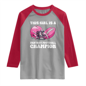This Girl Is A Fantasy Football Champion Raglan Shirt Funny Champ Champion Draft TS10 Sport Gray Red Print Your Wear