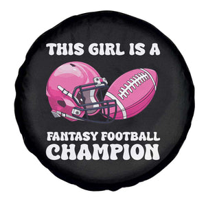 This Girl Is A Fantasy Football Champion Spare Tire Cover Funny Champ Champion Draft TS10 Print Your Wear