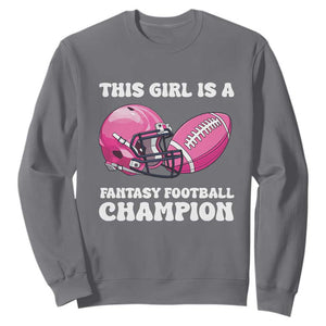 This Girl Is A Fantasy Football Champion Sweatshirt Funny Champ Champion Draft TS10 Charcoal Print Your Wear