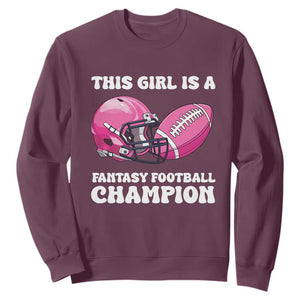 This Girl Is A Fantasy Football Champion Sweatshirt Funny Champ Champion Draft TS10 Maroon Print Your Wear
