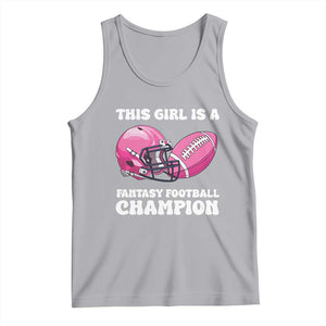 This Girl Is A Fantasy Football Champion Tank Top Funny Champ Champion Draft TS10 Athletic Heather Print Your Wear