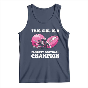 This Girl Is A Fantasy Football Champion Tank Top Funny Champ Champion Draft TS10 Navy Print Your Wear