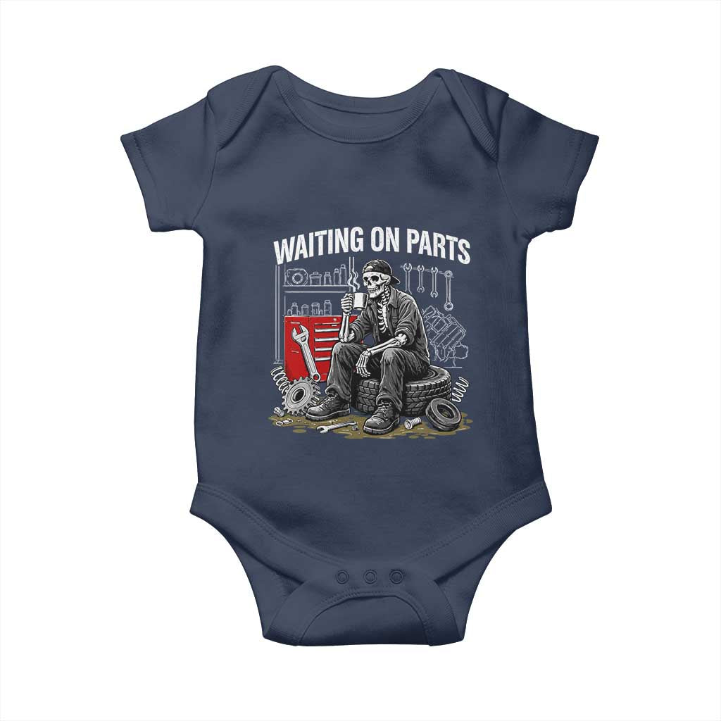 Funny Waiting On Parts Mechanic Skeleton Auto Repair Life Baby Onesie TS10 Navy Print Your Wear