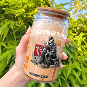 Funny Waiting On Parts Mechanic Skeleton Auto Repair Life Glass Can TS10 Black Print Your Wear