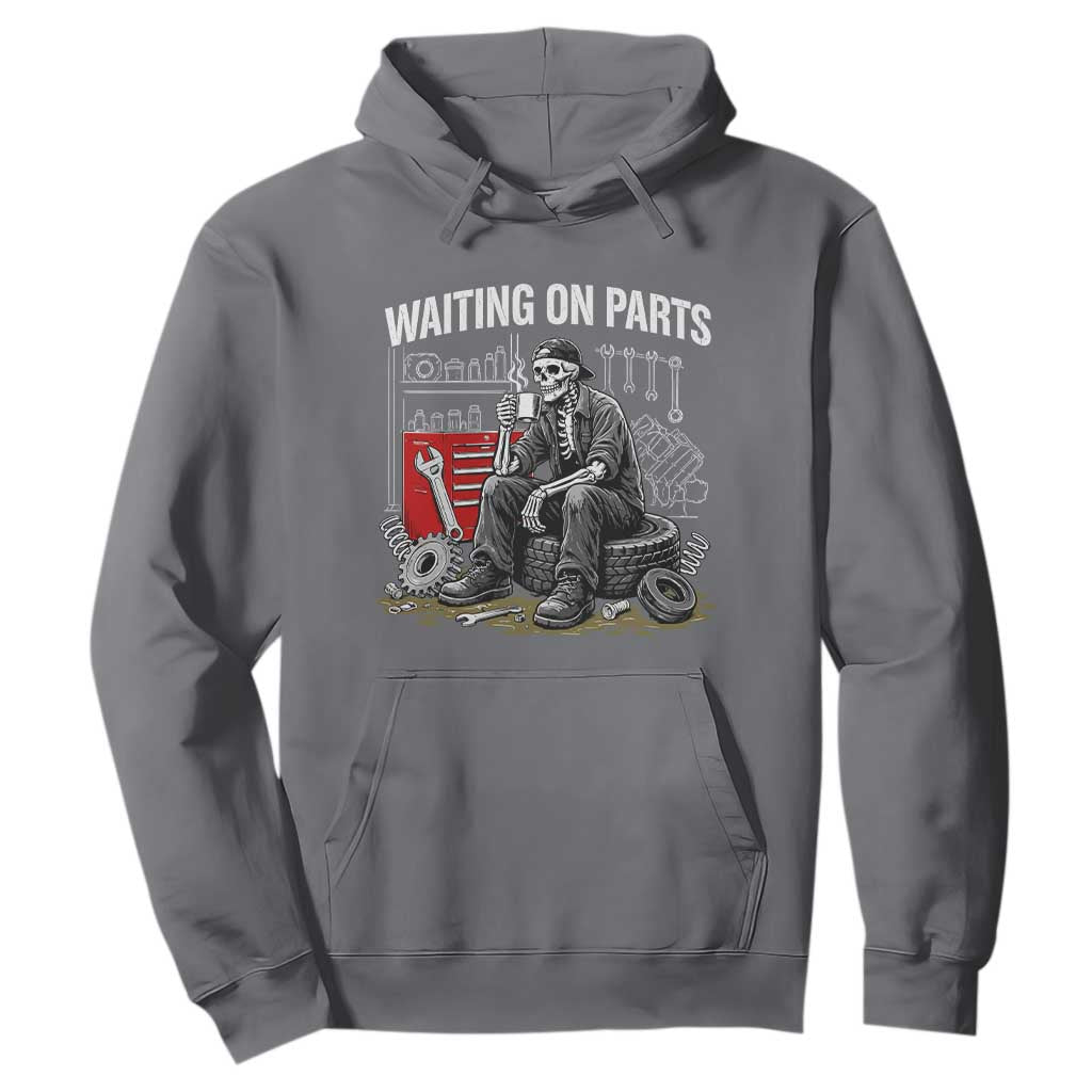 Funny Waiting On Parts Mechanic Skeleton Auto Repair Life Hoodie TS10 Charcoal Print Your Wear