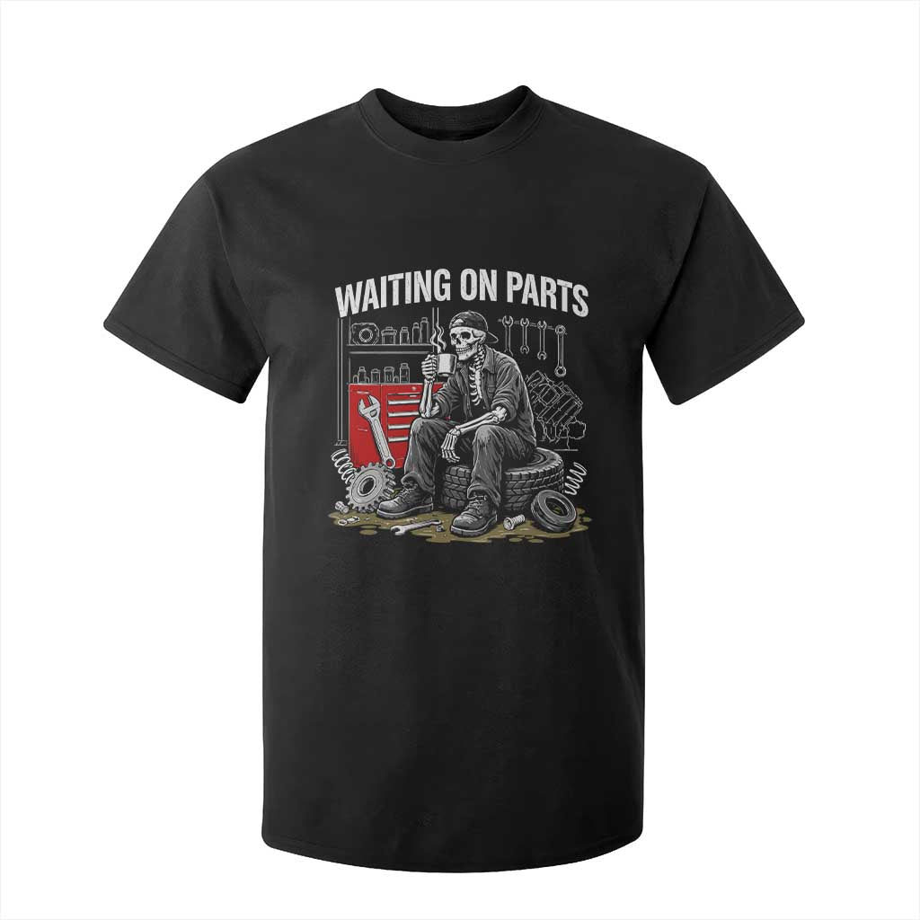 Funny Waiting On Parts Mechanic Skeleton Auto Repair Life T Shirt For Kid TS10 Black Print Your Wear