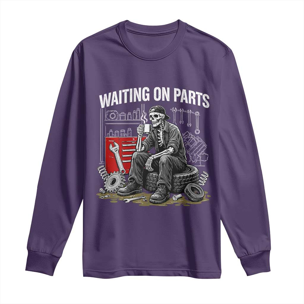 Funny Waiting On Parts Mechanic Skeleton Auto Repair Life Long Sleeve Shirt TS10 Purple Print Your Wear