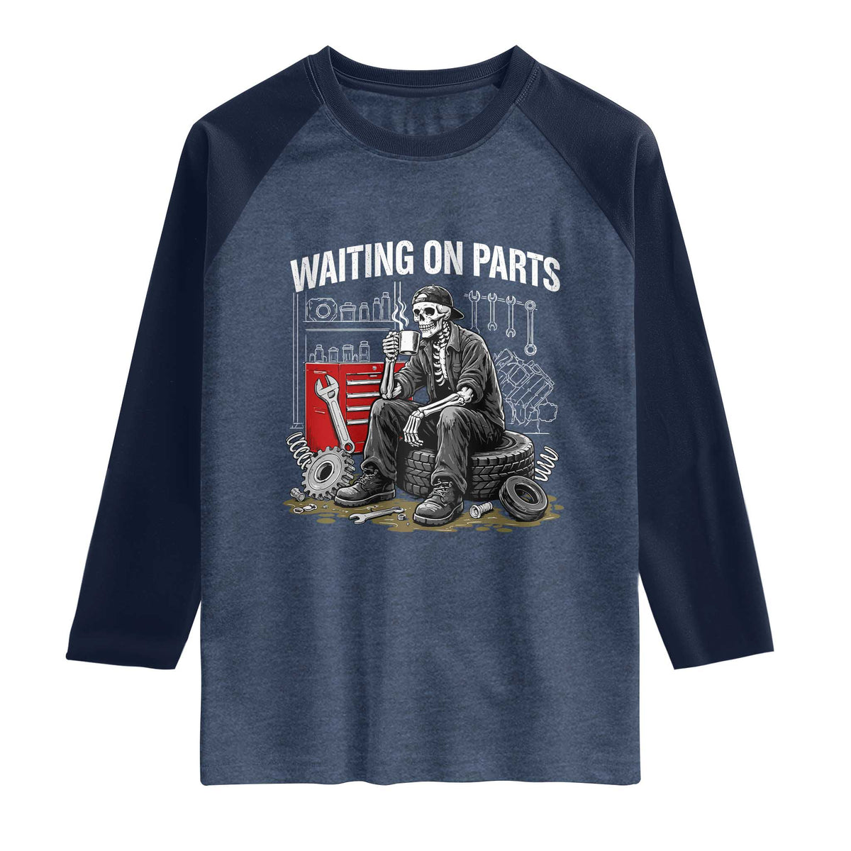 Funny Waiting On Parts Mechanic Skeleton Auto Repair Life Raglan Shirt TS10 Heather Denim Navy Print Your Wear