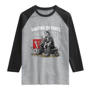 Funny Waiting On Parts Mechanic Skeleton Auto Repair Life Raglan Shirt TS10 Heather Gray Black Print Your Wear