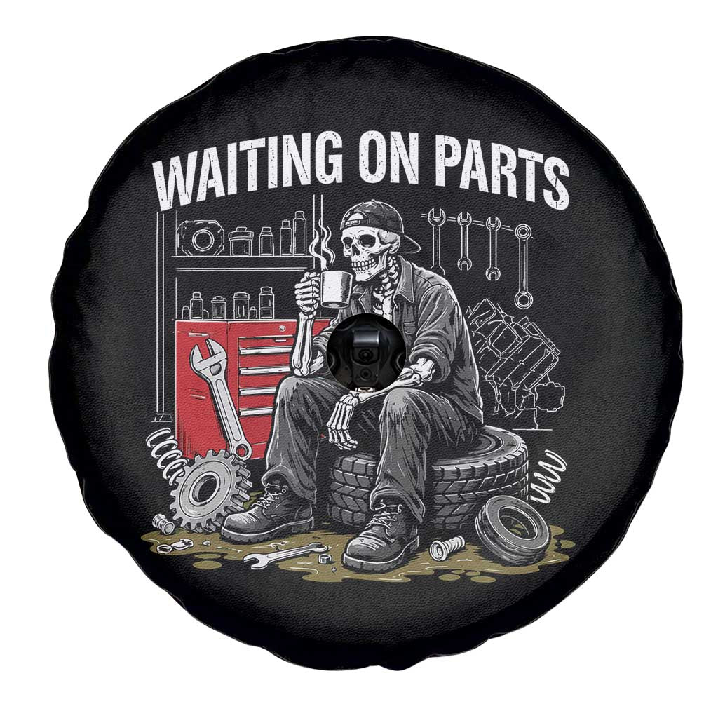 Funny Waiting On Parts Mechanic Skeleton Auto Repair Life Spare Tire Cover TS10 Print Your Wear
