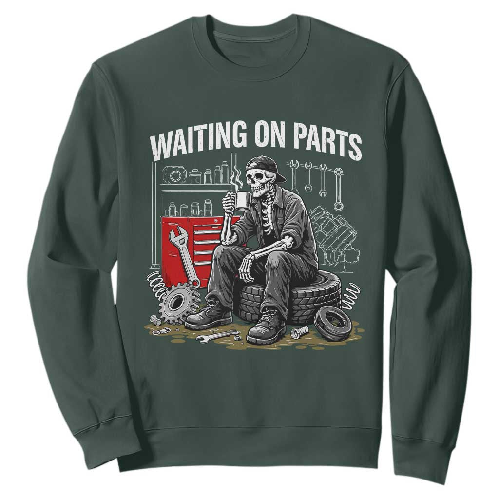 Funny Waiting On Parts Mechanic Skeleton Auto Repair Life Sweatshirt TS10 Dark Forest Green Print Your Wear