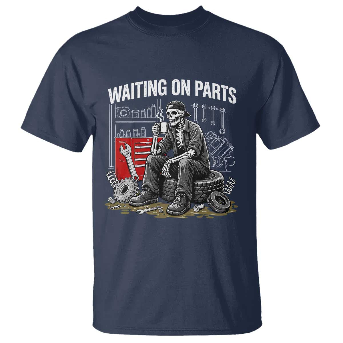 Funny Waiting On Parts Mechanic Skeleton Auto Repair Life T Shirt TS10 Navy Print Your Wear