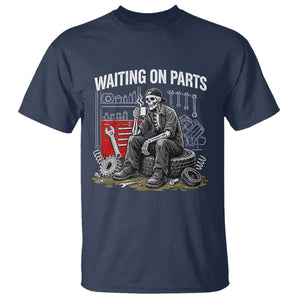 Funny Waiting On Parts Mechanic Skeleton Auto Repair Life T Shirt TS10 Navy Print Your Wear