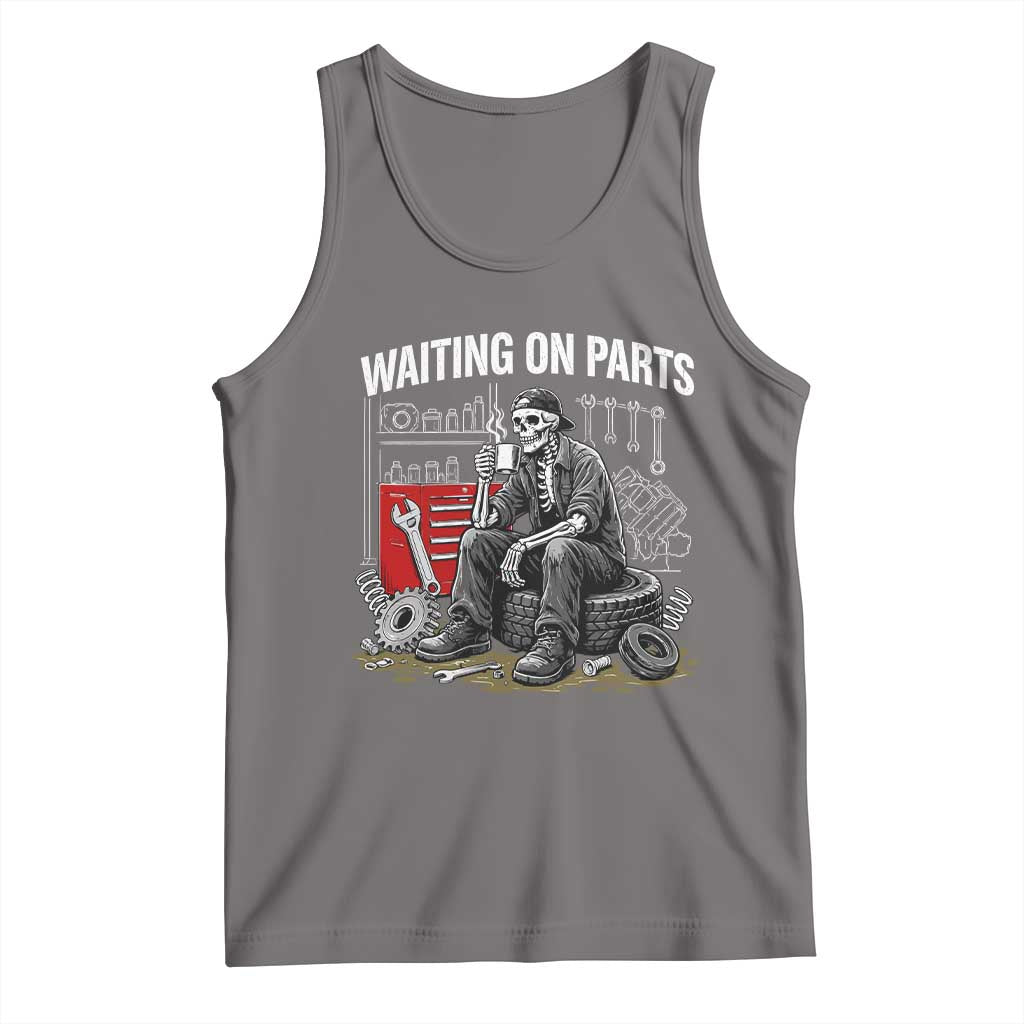 Funny Waiting On Parts Mechanic Skeleton Auto Repair Life Tank Top TS10 Deep Heather Print Your Wear