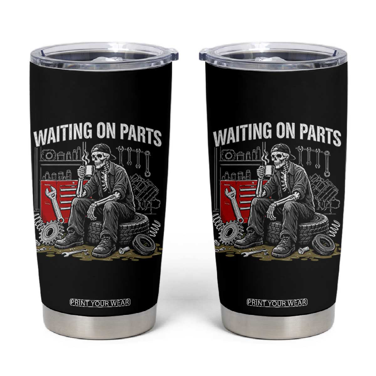 Funny Waiting On Parts Mechanic Skeleton Auto Repair Life Tumbler Cup TS10 Black Print Your Wear