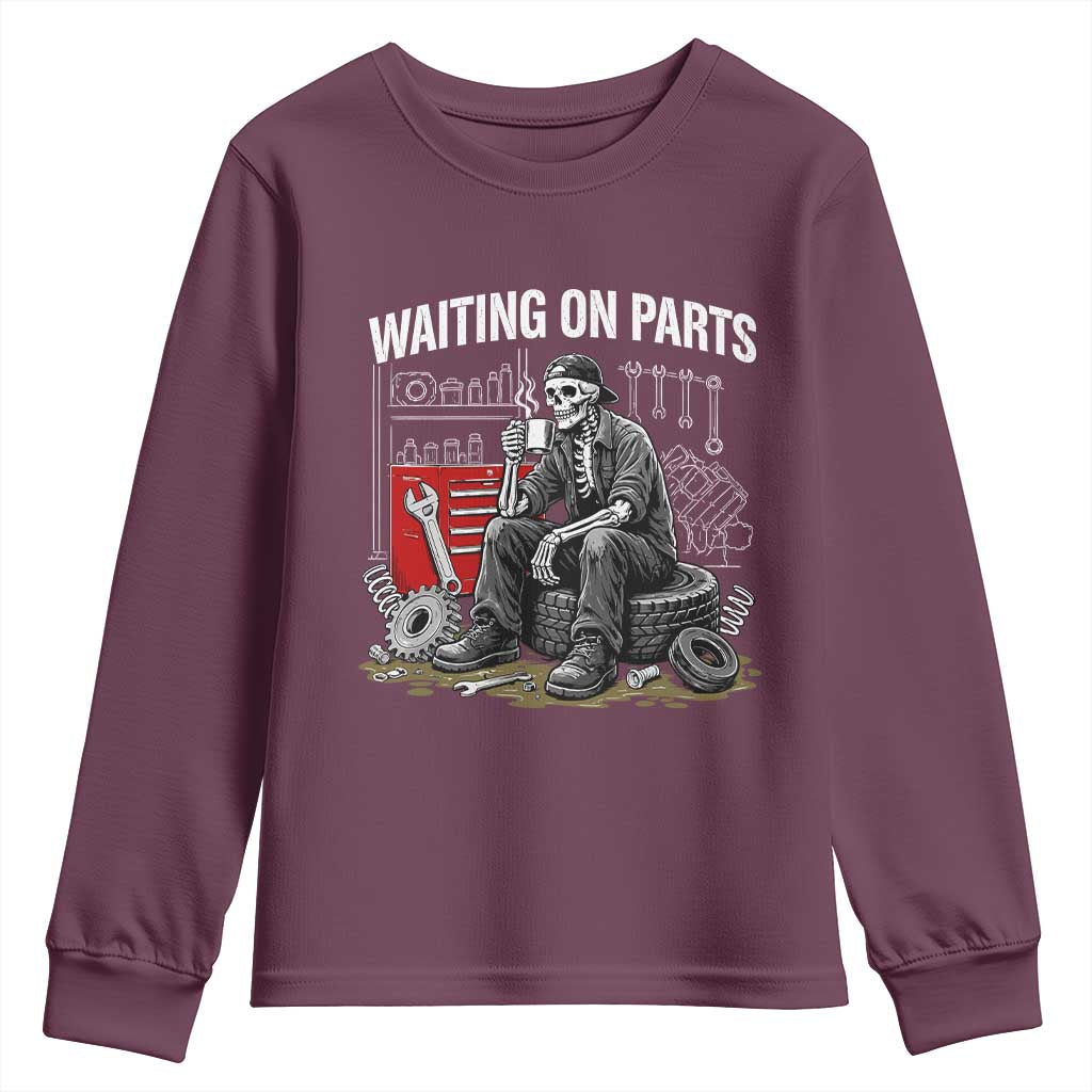 Funny Waiting On Parts Mechanic Skeleton Auto Repair Life Youth Sweatshirt TS10 Maroon Print Your Wear