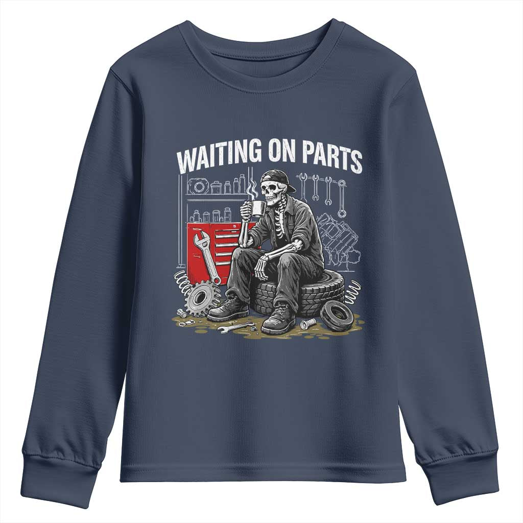 Funny Waiting On Parts Mechanic Skeleton Auto Repair Life Youth Sweatshirt TS10 Navy Print Your Wear