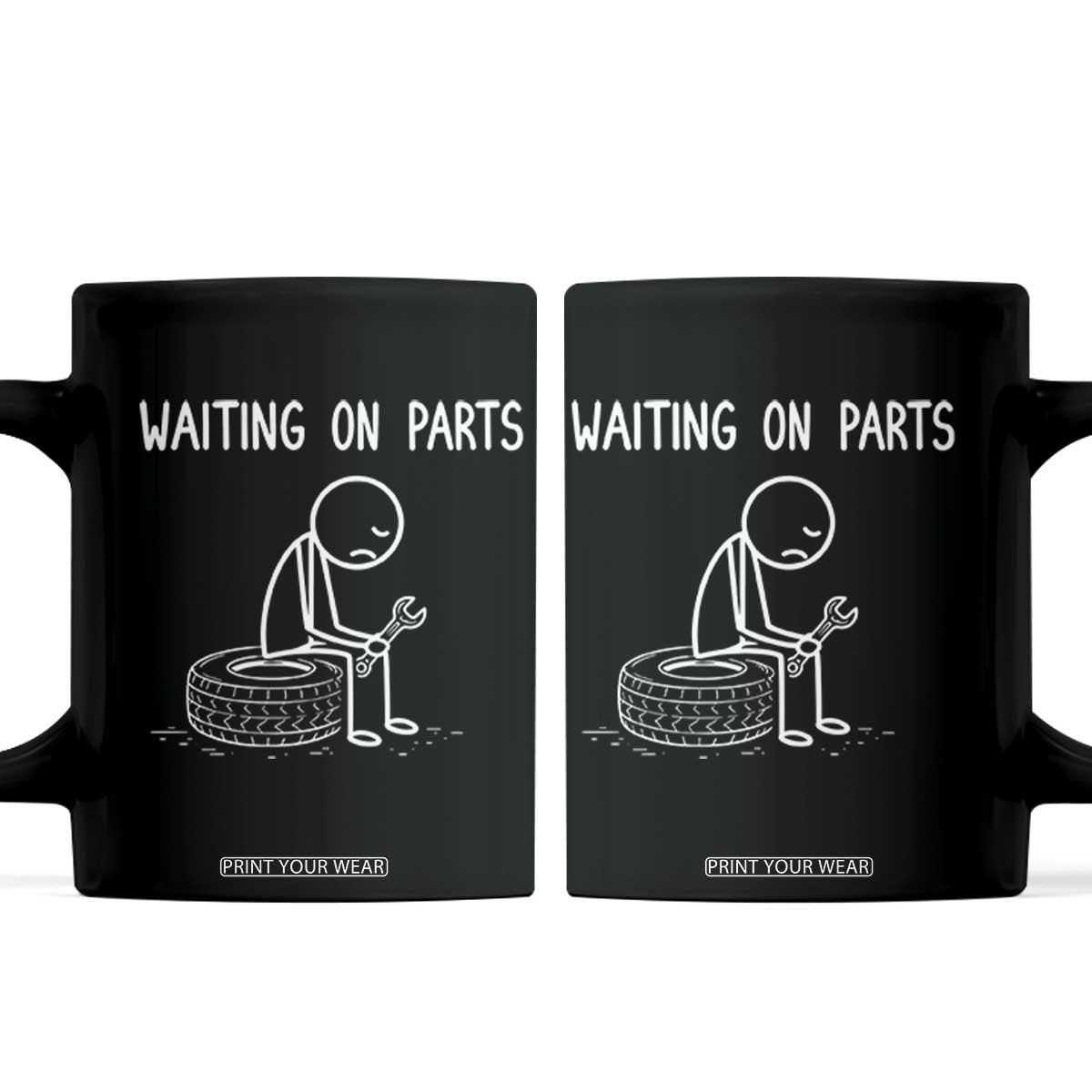 Funny Waiting On Parts Mechanic Auto Repair Car Coffee Mug TS10 Black Print Your Wear