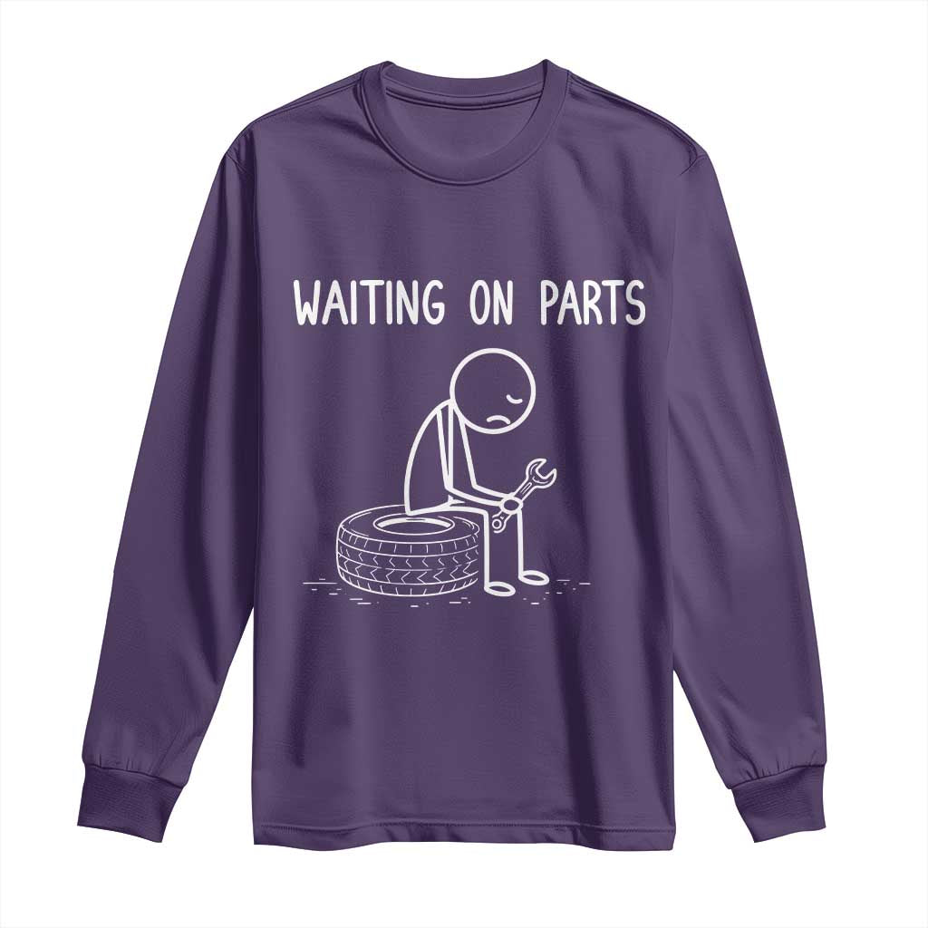 Funny Waiting On Parts Mechanic Auto Repair Car Long Sleeve Shirt TS10 Purple Print Your Wear