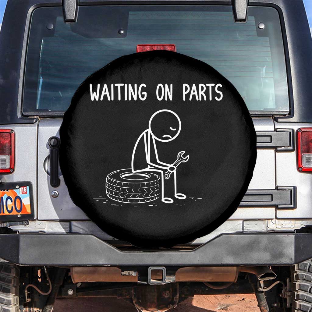 Funny Waiting On Parts Mechanic Auto Repair Car Spare Tire Cover TS10 No hole Black Print Your Wear
