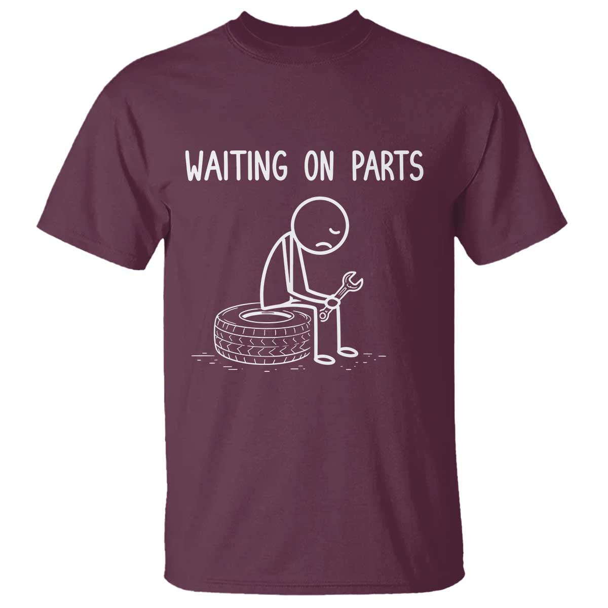 Funny Waiting On Parts Mechanic Auto Repair Car T Shirt TS10 Maroon Print Your Wear