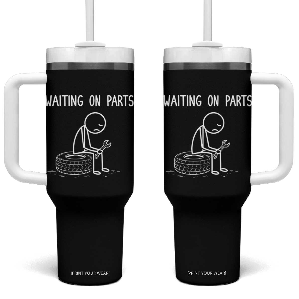 Funny Waiting On Parts Mechanic Auto Repair Car Tumbler With Handle TS10 One Size: 40 oz Black Print Your Wear