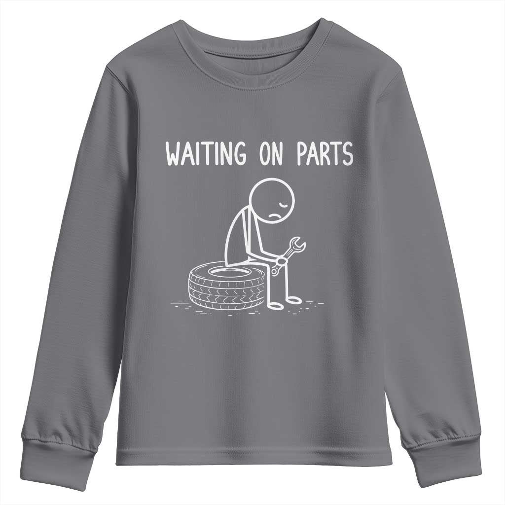 Funny Waiting On Parts Mechanic Auto Repair Car Youth Sweatshirt TS10 Charcoal Print Your Wear